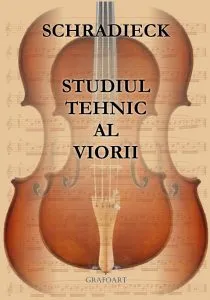 Studiul tehnic al viorii de Heinrich Schradieck