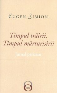 Timpul trairii. Timpul marturisirii