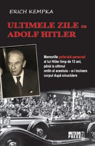 Ultimele zile cu Adolf Hitler