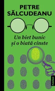 Un biet bunic si o biată cinste de Petre Salcudeanu