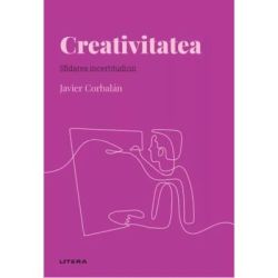 Volumul 45. Descopera Psihologia. Creativitatea. Sfidarea incertitudinii