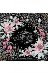 Where the Wildflowers Grow: A Botanical Wonderland of Colouring for Adults de Adriana Picker