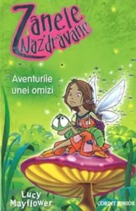 Zanele Nazdravane - Aventurile unei omizi de Lucy Mayflower