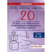 20 editii ale concursului interjudetean de matematica Dimitrie Pompeiu, clasele 3-11