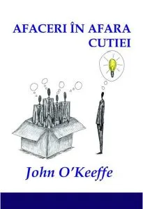 Afaceri in afara cutiei de John O´Keeffe