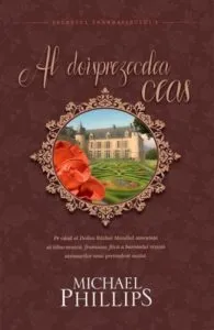 Al doisprezecelea ceas, Secretul trandafirului, Vol. 1 de Michael Phillips