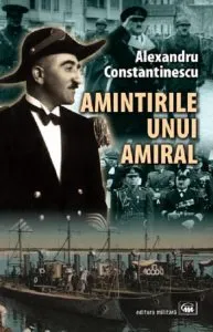 Amintirile unui amiral de Alexandru Constantinescu