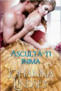 Asculta-ti inima de Johanna Lindsey