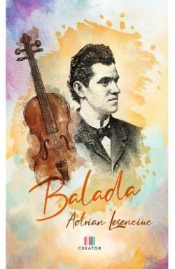 Balada de Adrian Lesenciuc