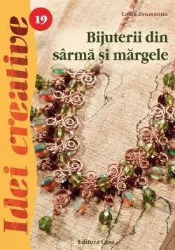 Bijuterii din sarma si margele de Latak Zsuzsanna
