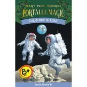 Calatorie pe Luna. Portalul Magic numarul 8 de Mary Pope Osborne