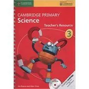 Cambridge Primary Science Stage 3 Teacher's Resource de Jon Board