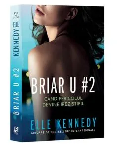Când pericolul devine irezistibil (Vol. 2) de Elle Kennedy