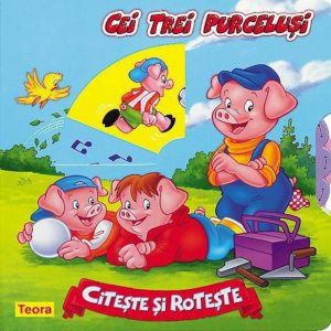 Cei trei purcelusi. Citeste si roteste