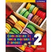 Comunicare in limba moderna 1. Franceza. Manual. Clasa a 2-a de Hugues Denisot