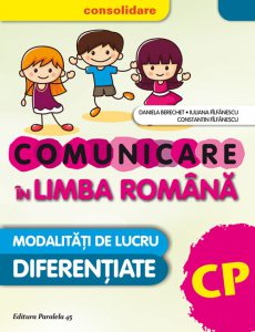 Comunicare in Limba Romana. Clasa pregatitoare, (editia a 2-a), 2016-2017
