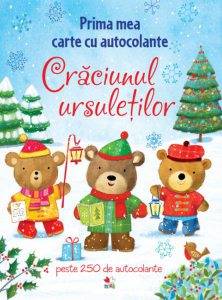 Crăciunul ursuleților. Prima mea carte cu autocolante