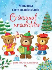 Crăciunul ursuleților. Prima mea carte cu autocolante