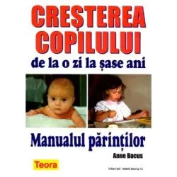 Cresterea copilului de la o zi la sase ani