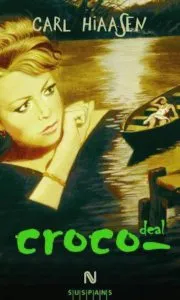Croco-deal de Carl Hiaasen