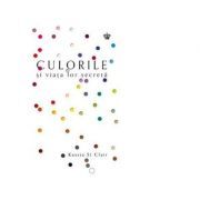 Culorile si viata lor secreta. Colectia savoir-vivre