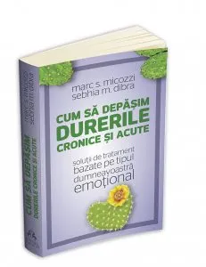 Cum sa depasim durerile cronice si acute