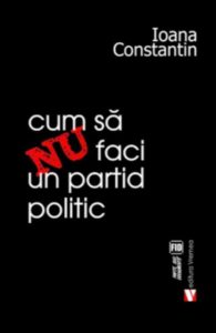 Cum sa nu faci un partid politic