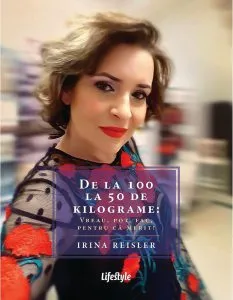 De la 100 la 50 de kilograme: de Irina Reisler