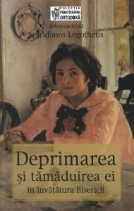 Deprimarea si tamaduirea ei in invatatura bisericii de Spiridonos Logothetis