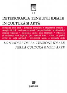 Deterioarea tensiunii ideale in cultura si arta