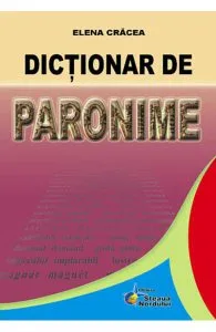 Dictionar de paronime de Elena Cracea
