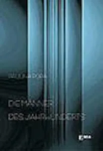 Diemaenner des jahrhunderts (Barbatii secolului) (romana-germana) de Paulina Popa