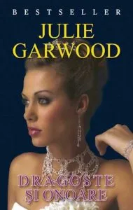 Dragoste si onoare de Julie Garwood