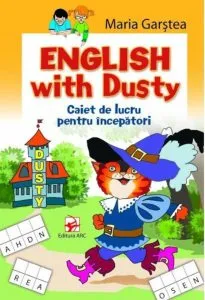 English with Dusty. Caiet de lucru pentru incepatori de Maria Garstea