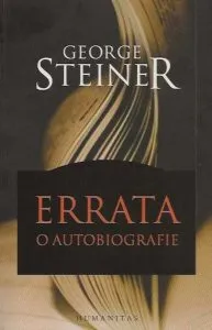 Errata. O autobiografie de George Steiner