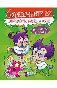 Experimente pentru copii: distractiv, rapid si usor. Vol.2