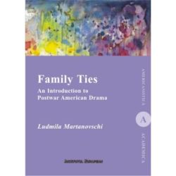 Family Ties. An Introduction to Postwar American Drama