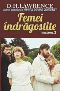 Femei indragostite. Volumul 2 de D. H. Lawrence