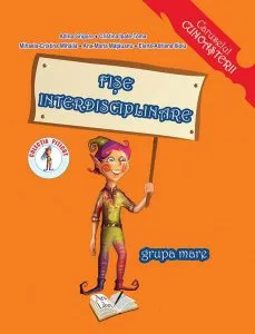 Fișe interdisciplinare 5-6 ani de Adina Grigore