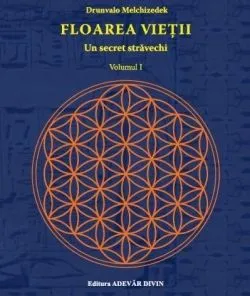 Floarea vietii. Volumul I