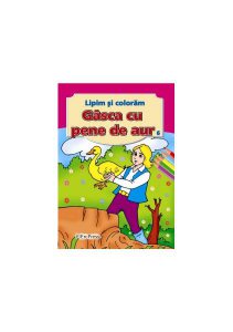Gâsca cu pene de aur. Lipim și colorăm nr. 6