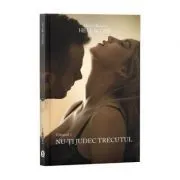 Hell & Cox, Volumul 1, Nu-ti judec trecutul de Denisa Bacalu