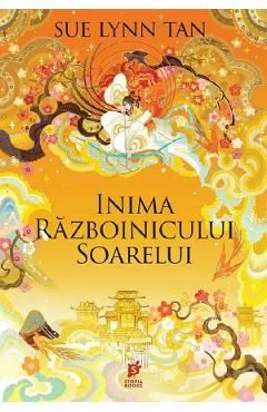 Inima Razboinicului Soarelui. Seria Regatul Celest Vol.2