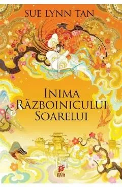 Inima Razboinicului Soarelui. Seria Regatul Celest Vol.2