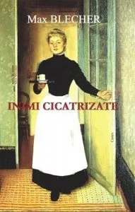 Inimi Cicatrizate de Max Blecher