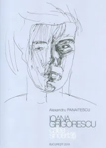 Ioana Grigorescu - Calea sinceritatii de Alexandru Panaitescu