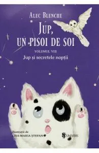 Jup, un pisoi de soi Vol.8: Jup si secretele noptii
