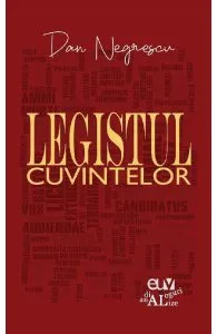 Legistul cuvintelor de Dan Negrescu