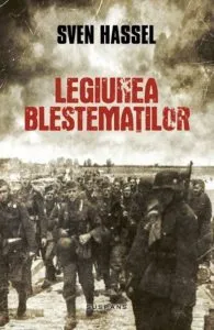 Legiunea Blestematilor (ed. 2017) de Sven Hassel