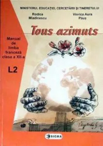 Limba franceza L2. Manual clasa a XII-a de Rodica Mladinescu